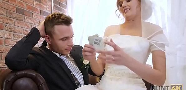  HUNT4K. Rich man pays well to fuck hot young babe on her wedding day